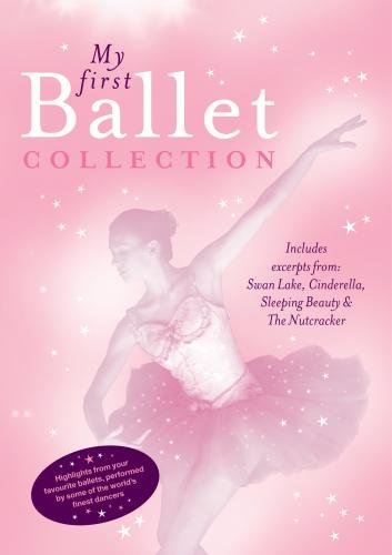 My First Ballet Collection - excerpts from Swan Lake, Sleeping Beauty, etc.