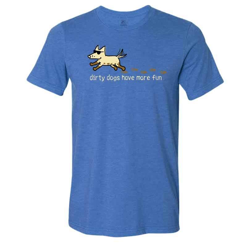 Dirty Dog Have More Fun - Lightweight Tee - Rocky & Maggie's Pet Boutique and Salon